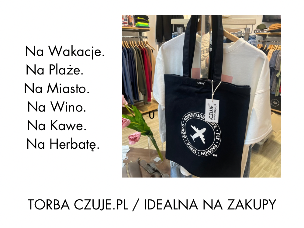 Dlaczego torba czuje.pl jest idealna na zakupy?
